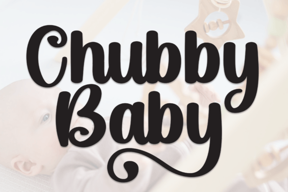 Chubby Baby: A Playful Handwritten Font for Creative Projects