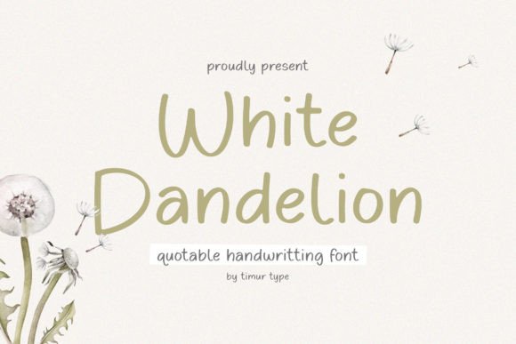 Discovering White Dandelion: A Friendly Handwritten Font for Creative Projects